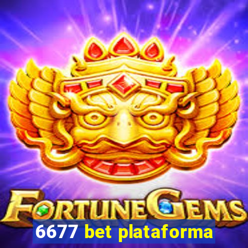 6677 bet plataforma